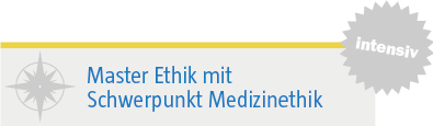 Master Ethik mit Schwerpunkt Medizinethik