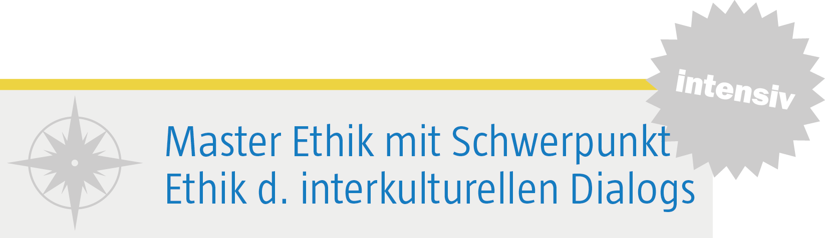 Master Ethik mit Schwerpunkt Ethik des interkulturellen Dialogs